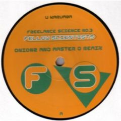 Freelance Science - Freelance Science - I Karumba/U Karumba (Remixes) - Freelance 3