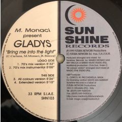 Mauro Monaci Presents Gladys - Mauro Monaci Presents Gladys - Bring Me Into The Light - Sunshine Records