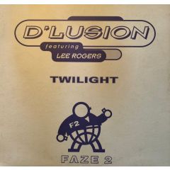 D'Lusion Ft Lee Rogers - D'Lusion Ft Lee Rogers - Twilight - Faze 2