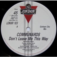 Communards - Communards - Don't Leave Me This Way (Remix) - London