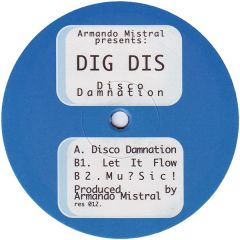 Armando Mistral Presents Dig Dis - Armando Mistral Presents Dig Dis - Disco Damnation - Respect! Records