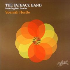 Fatback Band Ft Bah Samba - Fatback Band Ft Bah Samba - Spanish Hustle (2006 Remixes) - Bk Productions 6