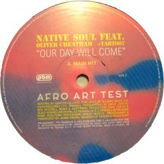 Native Soul Ft Oliver Cheatham - Native Soul Ft Oliver Cheatham - Our Day Will Come - Afro Art