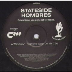 Stateside Hombres - Mary Mary (Remixes) - Concept