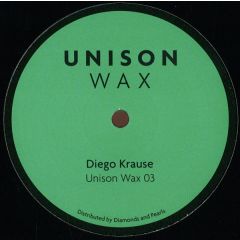 Diego Krause - Diego Krause - Unison Wax 03 - Unison Wax