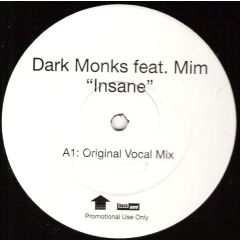 Dark Monks Feat Mim - Dark Monks Feat Mim - Insane - Incentive