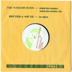 The Wailers Band / Rhythm & Sound - The Wailers Band / Rhythm & Sound - Higher Field Marshall / No Partial - Pk