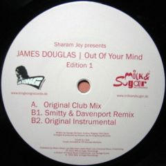 James Douglas - James Douglas - Out Of Your Mind - Edition 1 - Milk & Sugar