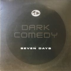 Dark Comedy - Dark Comedy - Seven Days - Elypsia, Art Of Dance