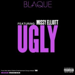 Blaque Ft Missy Elliott - Blaque Ft Missy Elliott - Ugly - Elektra