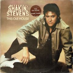 Shakin' Stevens - Shakin' Stevens - This Ole House - Epic