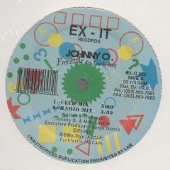 Johnny O - Johnny O - Freestyle (It's Time To Party) - Ex-It Records