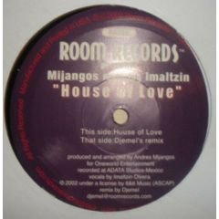Mijangos Ft Imaltzin - Mijangos Ft Imaltzin - House Of Love - Room Records