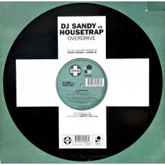 DJ Sandy Vs Housetrap - DJ Sandy Vs Housetrap - Overdrive 2002 (Remixes) - Positiva