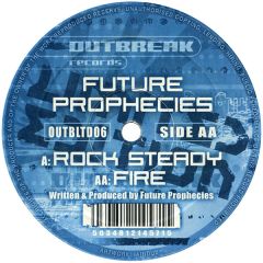 Future Prophecies - Future Prophecies - Rock Steady - Outbreak Ltd