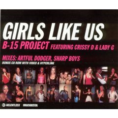 B-15 Proj Feat Crissy D & Lady - B-15 Proj Feat Crissy D & Lady - Girls Like Us - Relentless