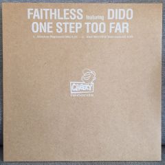 Faithless Feat Dido - Faithless Feat Dido - One Step Too Far (Remixes Part 3) - Cheeky