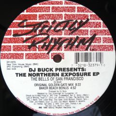 DJ Buck - DJ Buck - The Northern Exposure EP - "The Bells Of San Francisco" - Strictly Rhythm