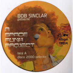 Bob Sinclar - Bob Sinclar - A Space Funk Project - Yellow
