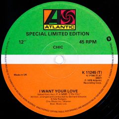 Chic - I Want Your Love - Atlantic