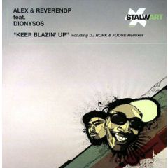 Alex & Reverand P - Alex & Reverand P - Keep Blazin Up - Stalwart