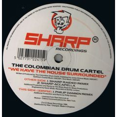 The Colombian Drum Cartel - The Colombian Drum Cartel - We Have The House Surrounded - Sharp