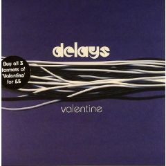Delays - Delays - Valentine - Rough Trade