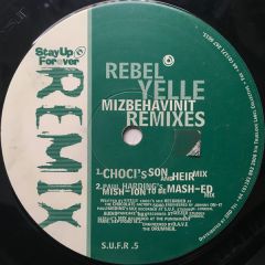 Rebel Yelle - Rebel Yelle - Mizbehavinit - Remixes - Stay Up Forever