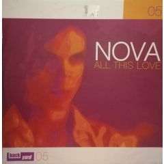 Nova  - Nova  - All This Love - Back Yard Recordings