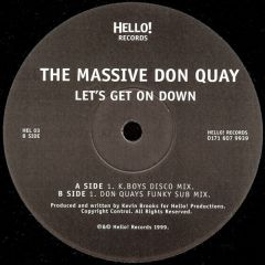 The Massive Don Quay - The Massive Don Quay - Let's Get On Down - Hello! Records
