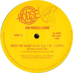 John Morales & Cherie - John Morales & Cherie - Rock The House (Oh My God) - Megatone House Records