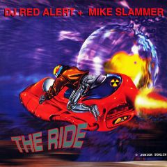 DJ Red Alert & Mike Slammer - DJ Red Alert & Mike Slammer - The Ride - Slammin Vinyl
