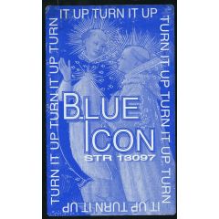 Blue Icon - Blue Icon - Turn It Up - Stealth Records