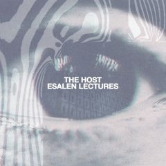 The Host - The Host - Esalen Lectures - Touch Sensitive Records