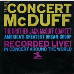 The Brother Jack Mcduff Quartet - The Brother Jack Mcduff Quartet - The Concert McDuff - Prestige
