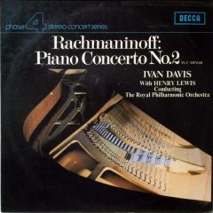 Ivan Davis, Henry Lewis, The Royal Philharmonic Or - Ivan Davis, Henry Lewis, The Royal Philharmonic Or - Rachmaninoff: Piano Concerto No. 2 In C Minor - Decca