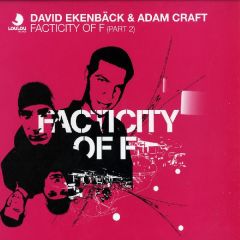  David Ekenback & Adam Craft  -  David Ekenback & Adam Craft  - Facticity Of F (Part 2) - Loulou Records