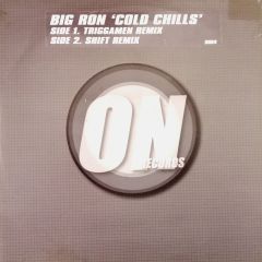 Big Ron - Big Ron - Cold Chills (Remixes) - On Records