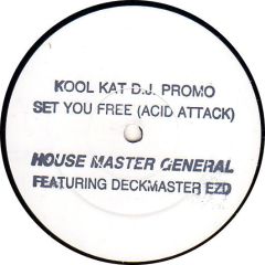 House Master General - House Master General - Set You Free (Acid Attack) - Kool Kat