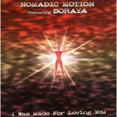 Nomadic Motion - Nomadic Motion - I Was Made For Loving You - Steppin Out