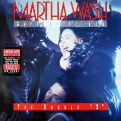 Martha Wash - Martha Wash - Give It To You - RCA