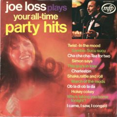 Joe Loss - Joe Loss - Joe Loss Plays Your All-Time Party Hits - Music For Pleasure