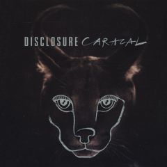 Disclosure - Disclosure - Caracal - PMR Records, Island Records