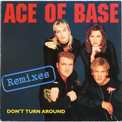 Ace Of Base - Ace Of Base - Don't Turn Around (Remixes) - Metronome