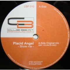 Placid Angel - Placid Angel - Show Me - Club Beat