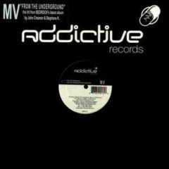 M V - M V - From The Underground - Addictive Records