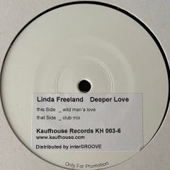 Linda Freeland - Linda Freeland - Deeper Love - Kaufhouse Records