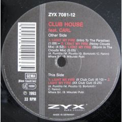 Club House Feat. Carl Fanini - Club House Feat. Carl Fanini - Light My Fire - ZYX Music