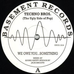 Techno Bros - Techno Bros - The Ugly Side Of Pop - Basement Records