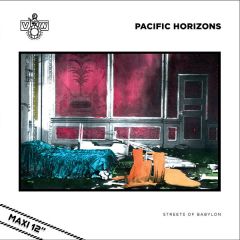 Pacific Horizons - Pacific Horizons - Streets Of Babylon - Vinyls On Wax Records Limited